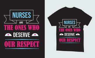 enfermeras son el unos quien merecer nuestra el respeto vector ilustración camiseta o póster diseño