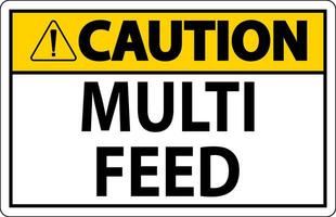 Caution Sign, Multi Feed Label vector
