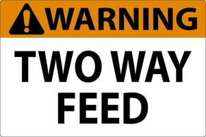 Warning Sign Two Way Feed vector