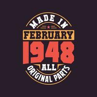 Made in  February 1948 all original parts. Born in February 1948 Retro Vintage Birthday vector