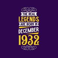 el real leyenda son nacido en diciembre 1932. nacido en diciembre 1932 retro Clásico cumpleaños vector