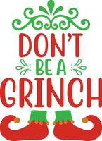 don't be a grinch vector