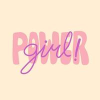 Girl power feminism quote and woman empowerment and motivational slogan.Vector illustration in simple style with hand-lettering phrase girl power stylish print for poster or t-shirt vector