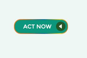 new act now, modern, website, click button, level, sign, speech, bubble  banner, vector