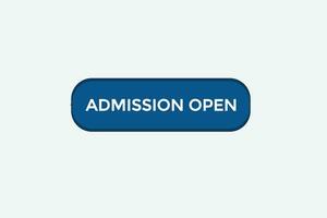 new admission open, modern, website, click button, level, sign, speech, bubble  banner, vector