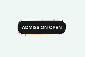 new admission open, modern, website, click button, level, sign, speech, bubble  banner, vector