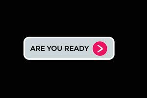 new are you ready, modern, website, click button, level, sign, speech, bubble  banner, vector