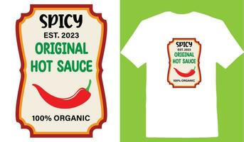 Spicy Est. 2023 Original Hot Sauce 100 Organic T-shirt vector