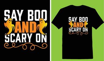 Say Boo And Scary On T-shirt vector