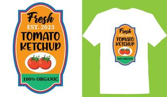 Fresh Est. 2023 Tomato Ketchup 100 Organic T-shirt vector