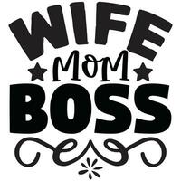 wife mom boss vector