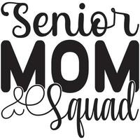 senior mom squad vector