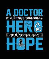 Doctor or Medical Student Motivational Quote, Doctor T Shirt Design vector