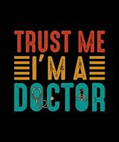 Vintage Doctor T Shirt Design Doctor T shirt Design Vintage Typography vector