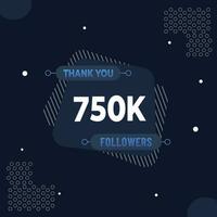 gracias usted 750k suscriptores o seguidores. web social medios de comunicación moderno enviar diseño vector