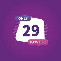 29 day left countdown discounts and sale time 29 day left sign label vector illustration