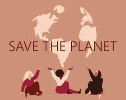 Group of women of different ethnicity protect earth. Strong females hold the planet and support sustainable lifestyle and freedom. Save Save the planet, ecology awareness and earth day concept. Vector