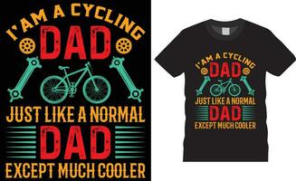 I'am a cycling dad just like a normal dad except much cooler Bicycle T-Shirt Design vector