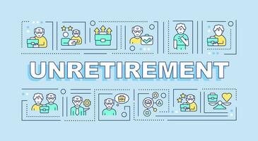 Unretirement text with various thin line icons concept on blue monochromatic background, editable 2D vector illustration.