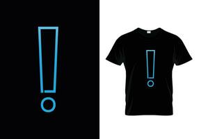 t-shirt Exclamation t shirt design vector