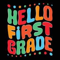 Hello first grade back to school vector