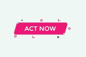 new act now, modern, website, click button, level, sign, speech, bubble  banner, vector