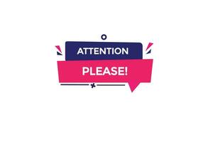 new attention please, modern, website, click button, level, sign, speech, bubble  banner, vector