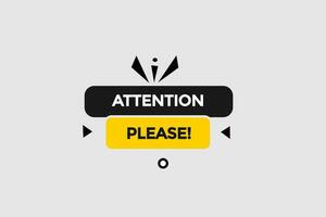 new attention please, modern, website, click button, level, sign, speech, bubble  banner, vector