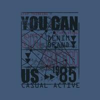 denim bran casual active graphic, typography vector, t shirt design, illustration, good for casual style vector