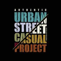 urban street city slogan graphic typography, fashion t shirt, design vector, for ready print, and other use vector