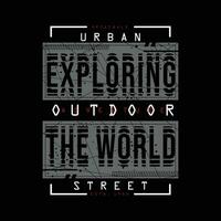 exploring the world slogan graphic typography, fashion t shirt, design vector, for ready print, and other use vector