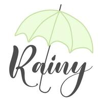 Lettering Rainy under Umbrella. Vector autumn or spring template. Rainy autumnal illustration with green parasol and text. Design art for Banner, postcard, sale, fabric, child's room decoration