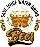 salvar más agua bebida cerveza camiseta diseño vector