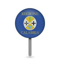 Map pointer with Calabria Flag. Region of Italy. Vector illustration.