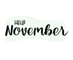 Hello November hand drawn lettering phrase png