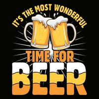 It is the most wonderful time for Beer T-shirt Design Vector