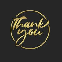 Thank you calligraphic lettering text inside a golden circle frame. Elegant golden style. vector