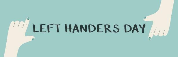 Left Handers Day. Horizontal banner vector minimalism. Left hands pointing finger.