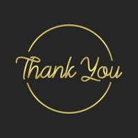 Thank you calligraphic lettering text inside a golden circle frame. Elegant golden style. vector