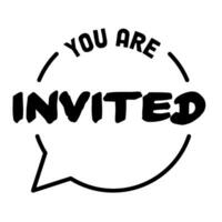 You are invited. Lettering Event invitation design. Flat vector illustration on white background.