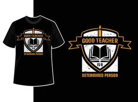 Vintage typography teacher t shirt design template with teacher day motivation quote and vector