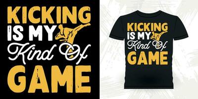 Kickboxing Is My Kind Of Game Funny Karate Training Retro Vintage Karate T-shirt Design vector