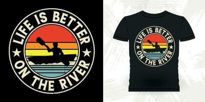 vida es mejor en el río gracioso remar barco retro Clásico kayak camiseta diseño vector