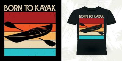 nacido a kayac gracioso remar barco retro Clásico kayak camiseta diseño vector