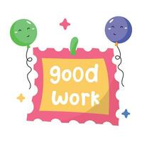 Trendy Good Work vector