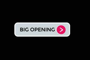 new big opening modern, website, click button, level, sign, speech, bubble  banner, vector