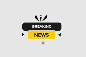 new breaking news modern, website, click button, level, sign, speech, bubble  banner, vector