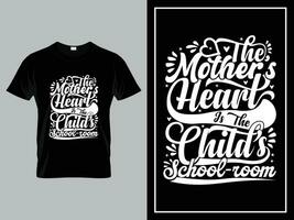 vector mamá citas tipografía letras para t camisa diseño, el madres corazón es el niños aula