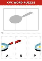 Education game for children to learn cvc word by complete the puzzle of cute cartoon frying pan picture printable worksheet vector