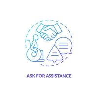 Ask for assistance blue gradient concept icon. Disability service. Priority boarding. Accessible city. Transportation security abstract idea thin line illustration. Isolated outline drawing vector